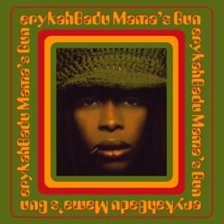 Mama's Gun - Erykah Badu