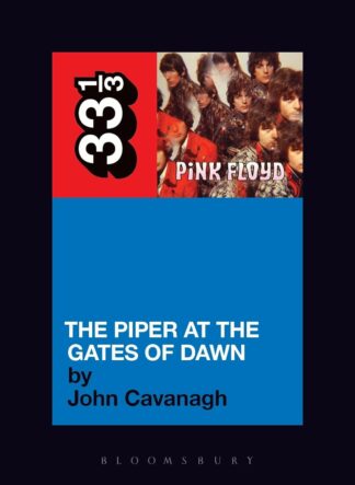 Pink Floyd's the Piper at the Gates of Dawn - John Cavanagh