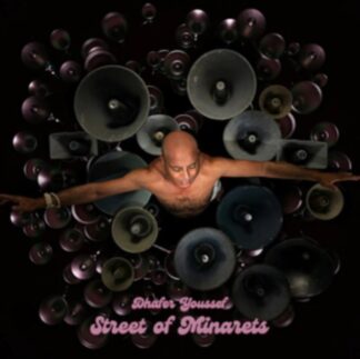 Street Of Minarets - Dhafer Youssef