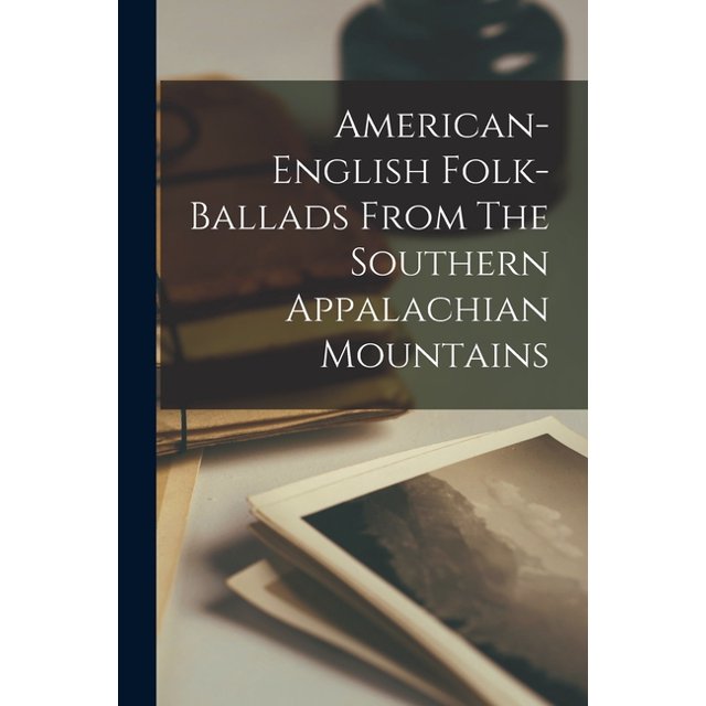 【現金特価】 American-english Folk-ballads From The Southern Appalachian 洋楽