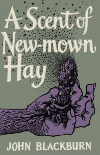 A Scent of New-mown Hay - John Blackburn