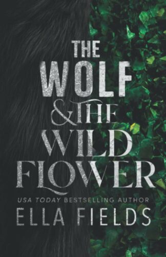 Wolf and the Wildflower - Ella Fields