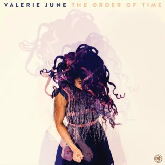 The Order Of Time - Valerie June