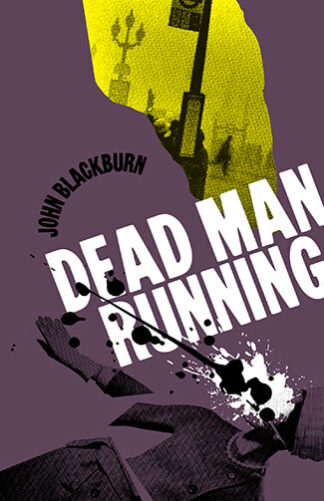 Dead Man Running - Blackburn, John