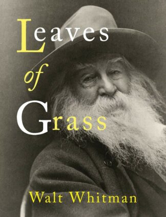 Leaves Of Grass - Whitman, Walt