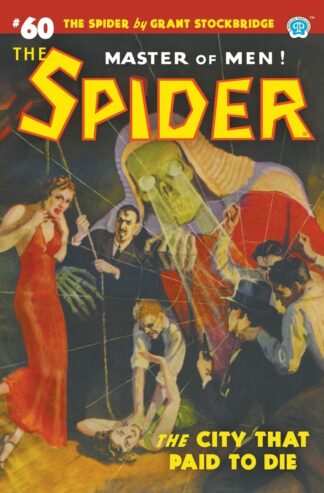 Spider #60: The City That Paid to Die - Page, Norvell W. (Paperback)