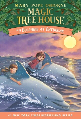 Dolphins at Daybreak (Magic Tree House, No. 9) - Mary Pope Osborne