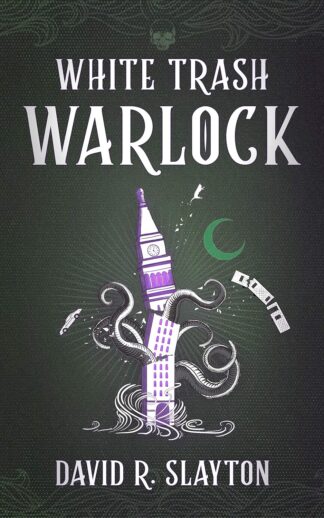 White Trash Warlock (The Adam Binder Novels) - Slayton, David R. (Hardcover)
