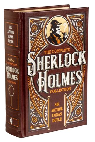 The Complete Sherlock Holmes Collection (Leather-Bound Classics) - Doyle, Sir Arthur Conan