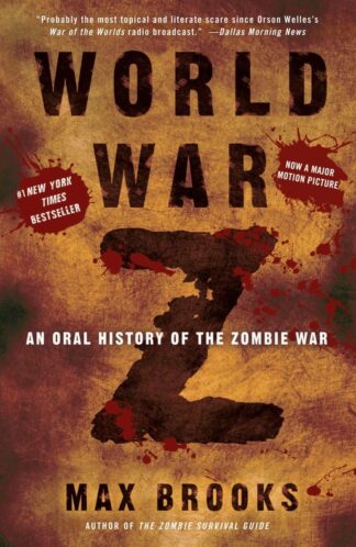 World War Z: An Oral History of the Zombie War - Brooks, Max (Paperback)