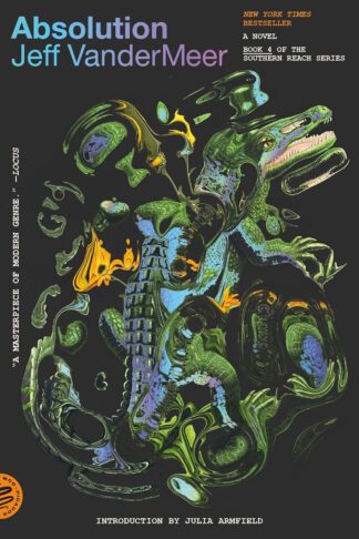 Absolution: A Southern Reach Novel (The Southern Reach Series, 4) - VanderMeer, Jeff (Paperback)