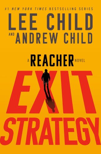 Exit Strategy: A Reacher Novel (Jack Reacher) - Child, Andrew & Child, Lee (Hardcover)