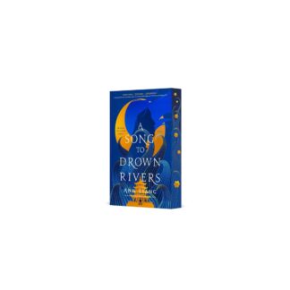 A Song to Drown Rivers: Deluxe Edition Liang , Ann (Paperback)